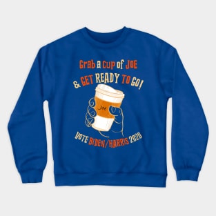 Grab a Cup of Joe Crewneck Sweatshirt